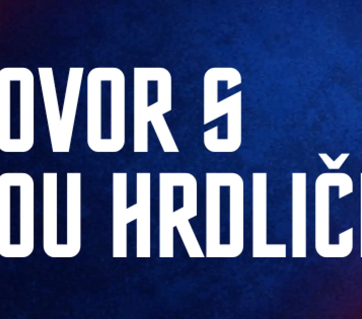 PŘEDSEZÓNNÍ ROZHOVOR S HONZOU HRDLIČKOU