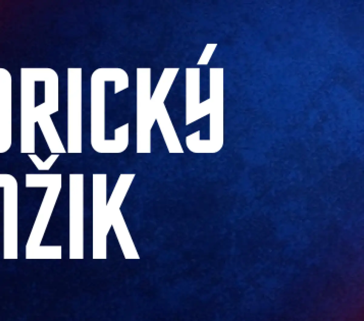 HISTORICKÝ OKAMŽIK