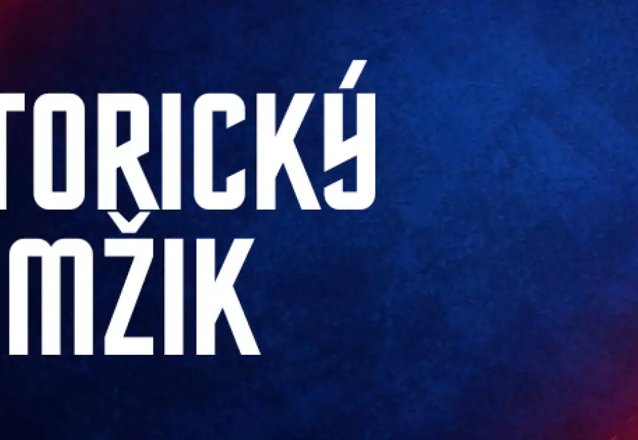 HISTORICKÝ OKAMŽIK
